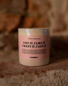 I Want It, I Got It Candle