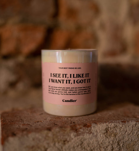 I Want It, I Got It Candle